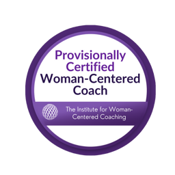 Provisionally Certified Woman-Centered Coach seal, The Institute for Woman-Centered Coaching
